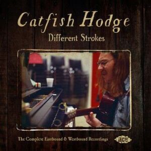 Catfish Hodge - Different Strokes: Complete Eastbound  CD